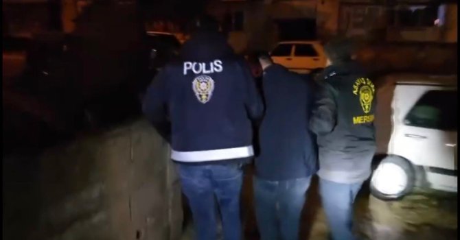 Mersin’de aranan yüzlerce hükümlü yakalandı