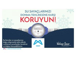 MESKİ, su sayaçlarındaki donma tehlikesine karşı uyardı