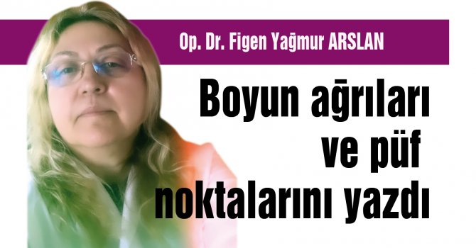 Boyun ağrıları ve fıtıkları hakkında püf noktalar nelerdir.?