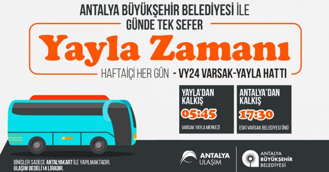 Büyükşehir’den Varsak Yaylasına otobüs seferi