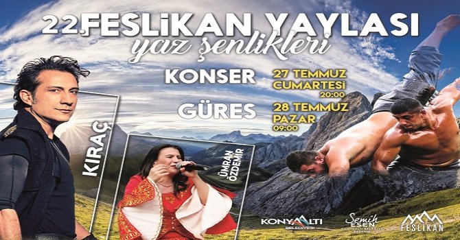 22. Feslikan Yaz Şenlikleri 27-28 Temmuz’da
