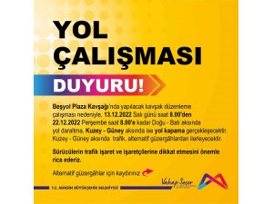 Mersin’de Beşyol Plaza Kavşağında düzenleme çalışması yapılacak