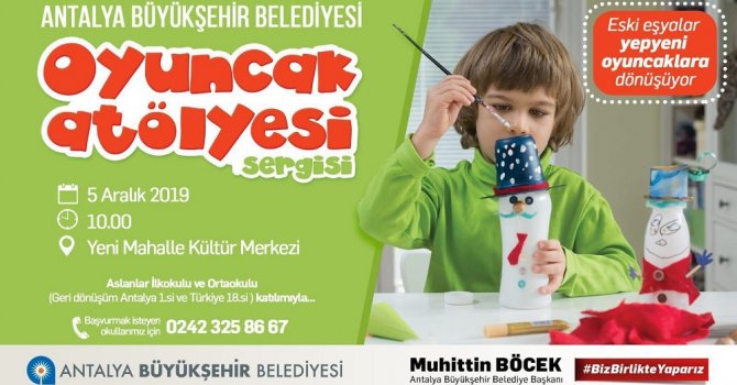 Büyükşehir’den oyuncak atölyesi sergisi