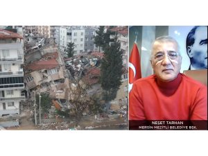 Tarhan: "Mezitli’nin yüzde 81’i depremzede vatandaşlar ve Suriyelilerden oluşuyor"