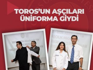Toros’un aşçıları üniforma giydi
