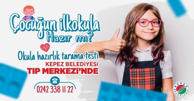 Kepez’den ‘Okula hazırlık tarama testi’