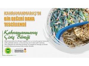 Kahramanmaraş ‘Çiriş Böreği’ tescillendi