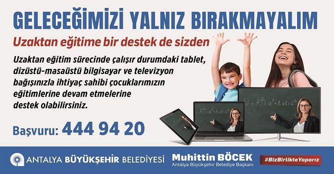 Büyükşehir’den uzaktan eğitime destek kampanyası