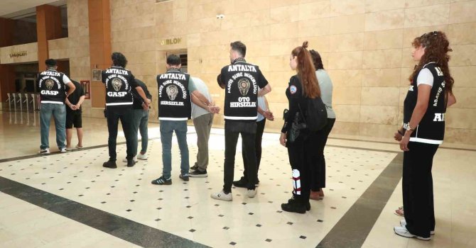 Antalya’da 6 Milyon TL’lik yağma ve alıkoyma olayında 6 şüpheli tutuklandı