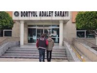 Dörtyol’da hapis cezası aranan şahıs yakalandı