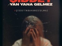 KADEM: SEVGİ İLE ŞİDDET YAN YANA GELMEZ