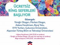Büyükşehir, ÇÜ ve ATÜ öğrencileri için ücretsiz ring seferleri başlattı